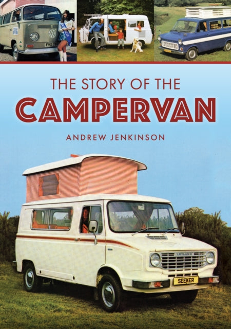 Story Of The Campervan By Jenkinson, Anderew