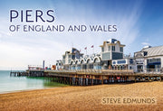 Piers Of England & Wales By Edmunds, Steve