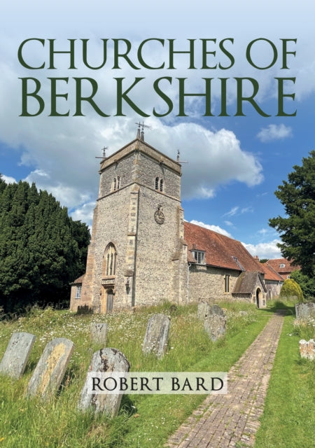 Churches Of Berkshire By Bard, Robert