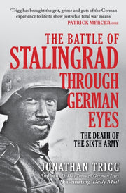 Battle Of Stalingrad Through German Eyes By Trigg, Jonathan