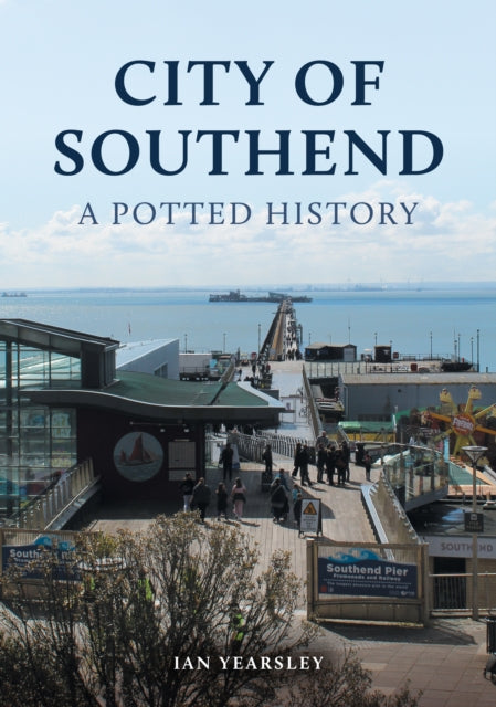 City Of Southend A Potted History