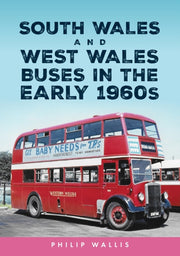 South Wales & West Wales Buses In The 60 By Wallis, Philip