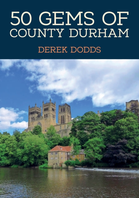 50 Gems Of County Durham