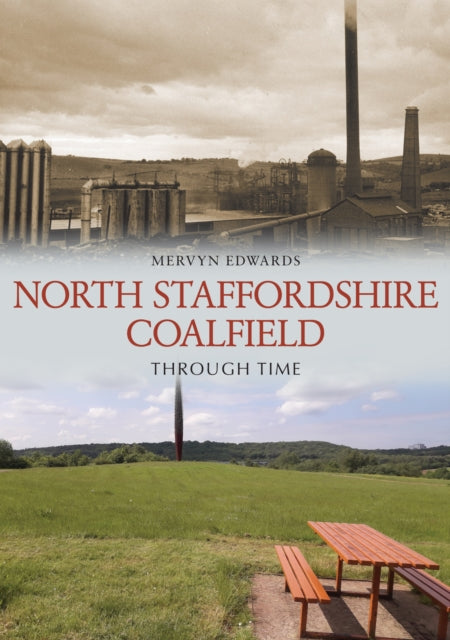 North Staffordshire Coalfield Through
