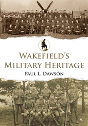 Wakefields Military Heritage