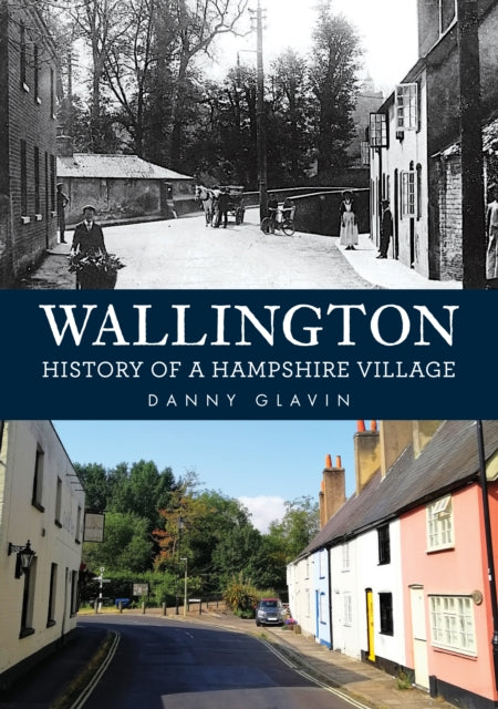 Wallington History Of A Hampshire Villag