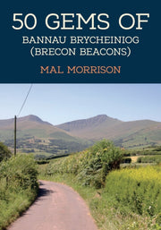 50 Gems Of The Bannau Brycheiniog Brecon By Morrison, Mal