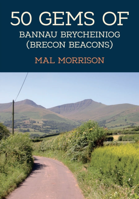 50 Gems Of The Bannau Brycheiniog Brecon