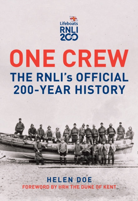 One Crew: The Rnli's Official 200 Year