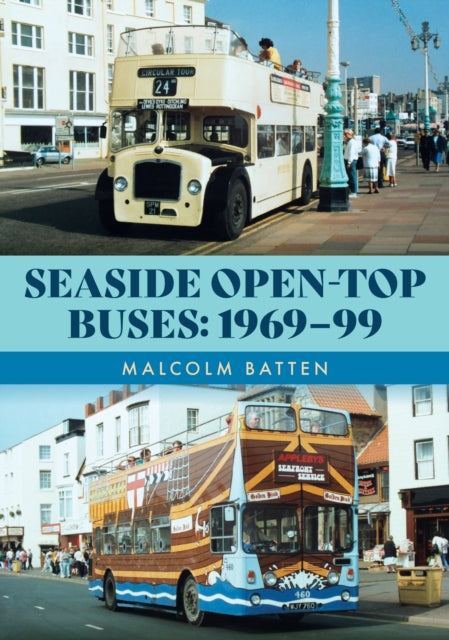 Seaside Open Top Buses 1969-99