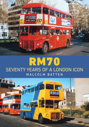 Rm70 Seventy Years Of A London Icon By Batten, Malcolm