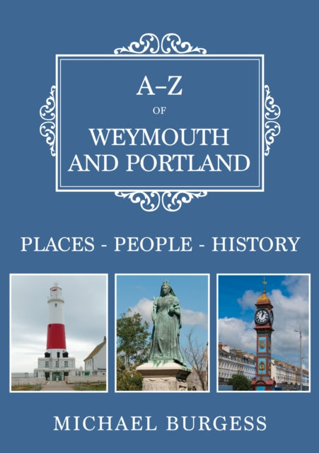 A-z Of Weymouth & Portland