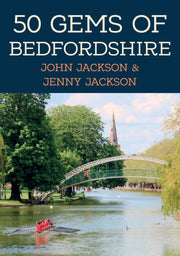 50 Gems Of Bedfordshire By Jackson, John