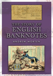 Story Of English Banknotes By Morten, Andrew