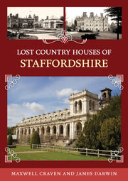 Lost Country Houses Of Staffordshire By Craven, Maxwell