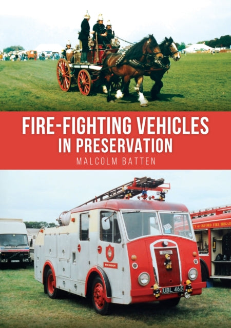 Fire Fighting Vehicles In Preservation