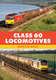 Class 60 Locomotives By Bray, Martin