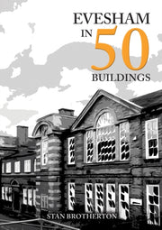 Evesham In 50 Buildings