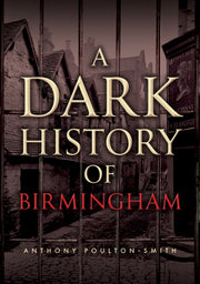 A Dark History Of Birmingham By Poulton-smith, Antho