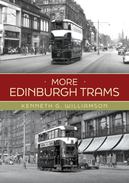 More Edinburgh Trams By Williamson, Kenneth