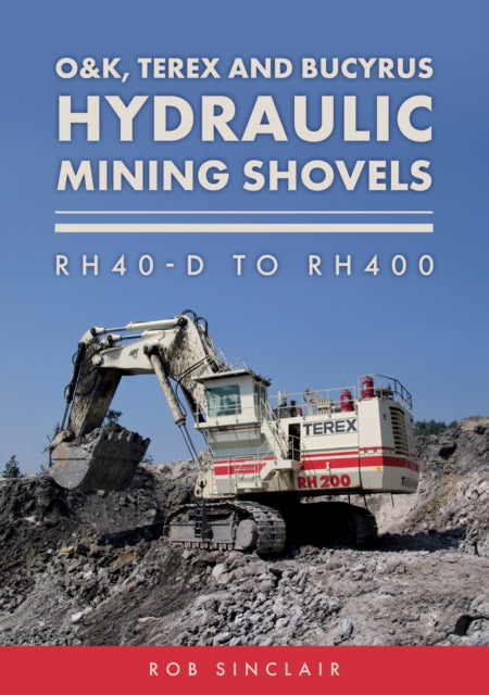 O&k Terex & Bucyrus Hydraulic Mining Sh By Sinclair, Bob