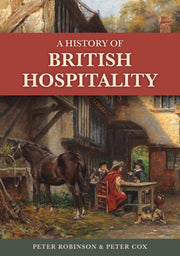 History Of British Hospitality By Robinson, Peter