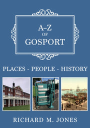 A Z Of Gosport By Jones, Richard M.