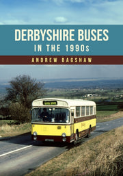 Derbyshire Buses In The 1990s By Bagshaw, Andrew