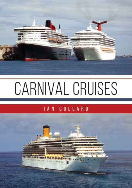 Carnival Cruises By Collard, Ian