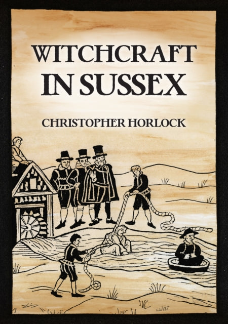Witchcraft In Sussex By Horlock, Christopher
