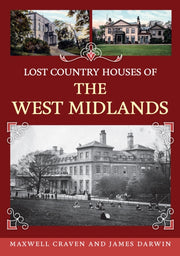 Lost Country Houses Of The West Midlands By Craven, Maxwell