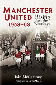 Manchester United 1958-68 By Mccartney, Iain