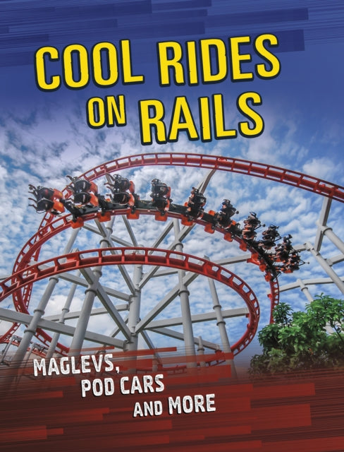 Cool Rides On Rails