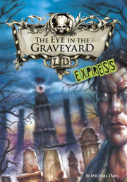 Eye In The Graveyard Express Edit