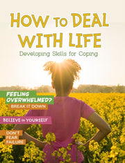 How To Deal With Life