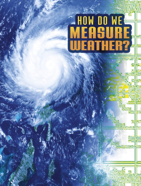 How Do We Measure Weather