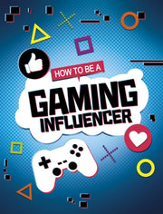 How To Be A Gaming Influencer