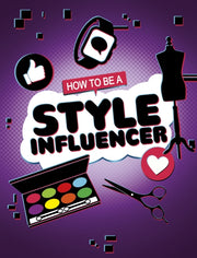 How To Be A Style Influencer