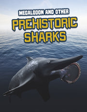 Megalodon And Other Prehistoric Sha