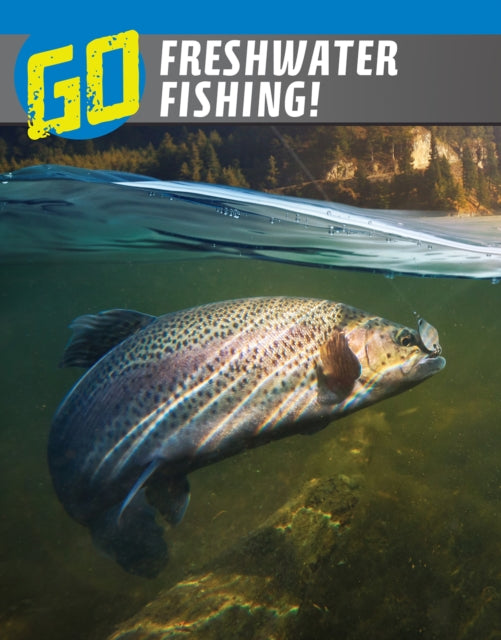 Go Freshwater Fishing