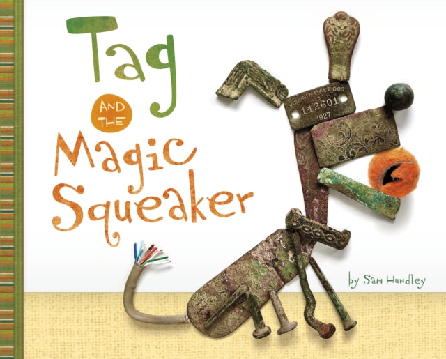 Tag & The Magic Squeaker