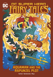 Aquaman & The Rapunzel Plot