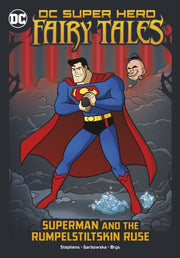 Superman & The Rumpelstiltskin Ruse