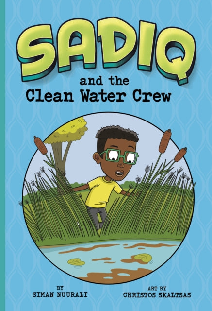 Sadiq & The Clean Water Crew