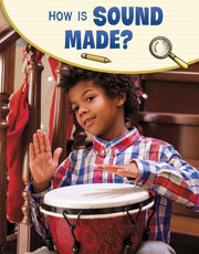 How Is Sound Made