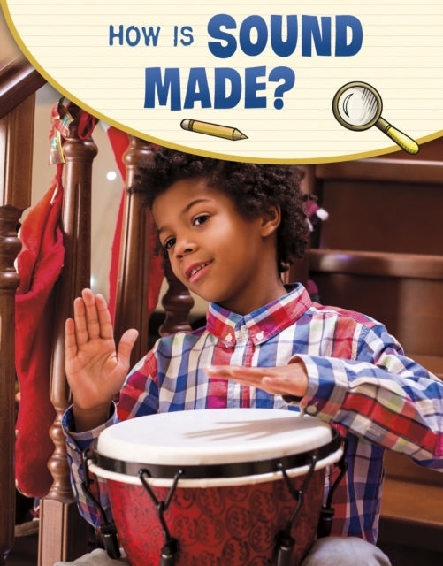 How Is Sound Made