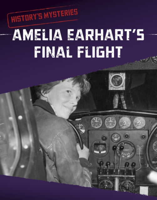 Amelia Earharts Final Flight