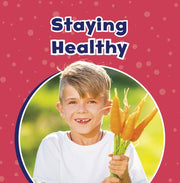 Staying Healthy By Richardson, Ashley