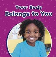 Your Body Belongs To You