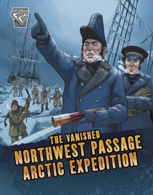 Vanished Northwest Passage Arctic Expedi